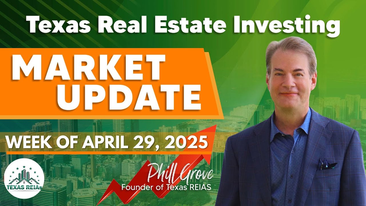 Texas REIAs Market Update April 29, 2025