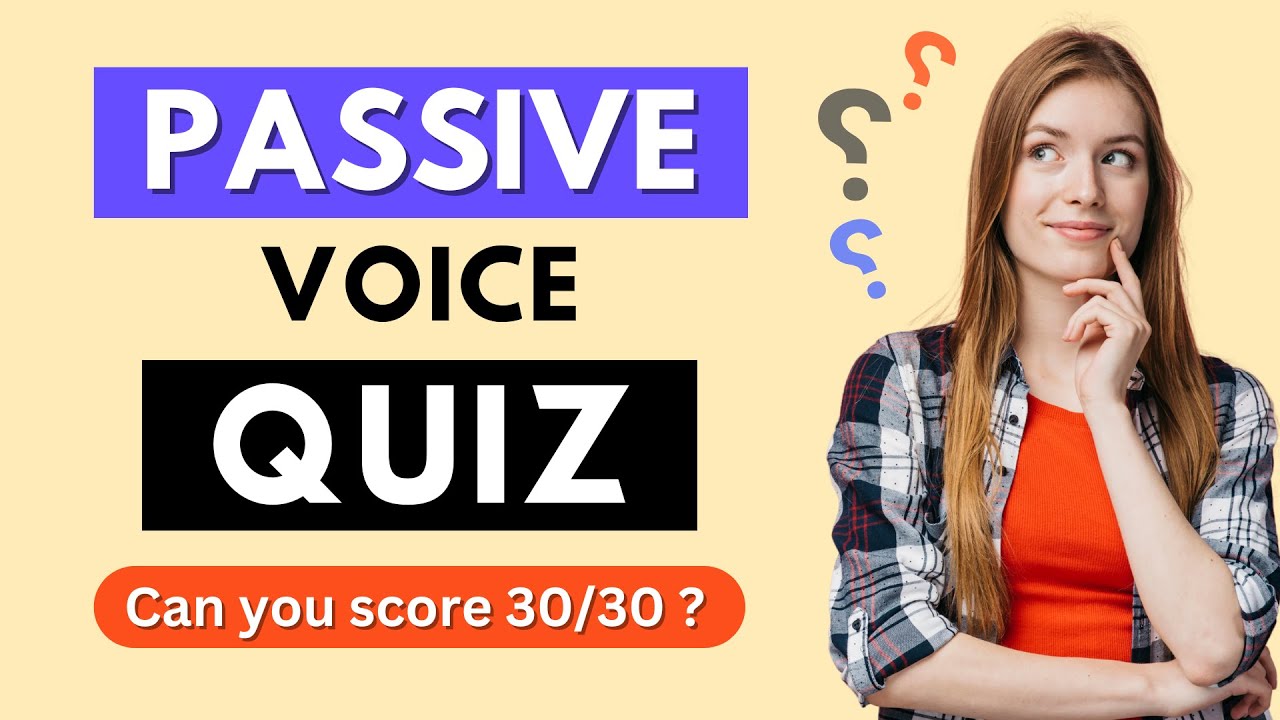 Passive Voice Quiz | Test your English! | English Grammar Quiz