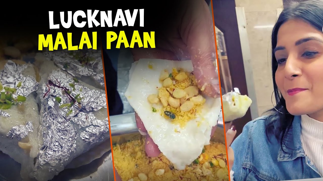 Lucknavi Malai Paan | Bhukkads in Lucknow | लखनऊ का मलाई पान नहीं खाया तो आपने मीठा खाया ही नहीं