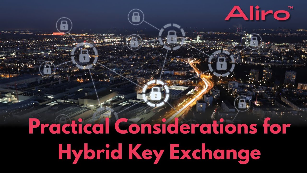 Practical Considerations for Hybrid Key Exchange