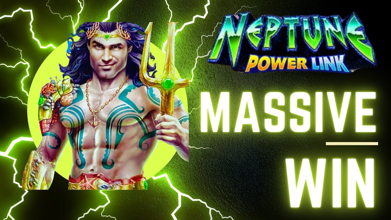 I Won a Fortune on the Neptune Power Link Slot Machine