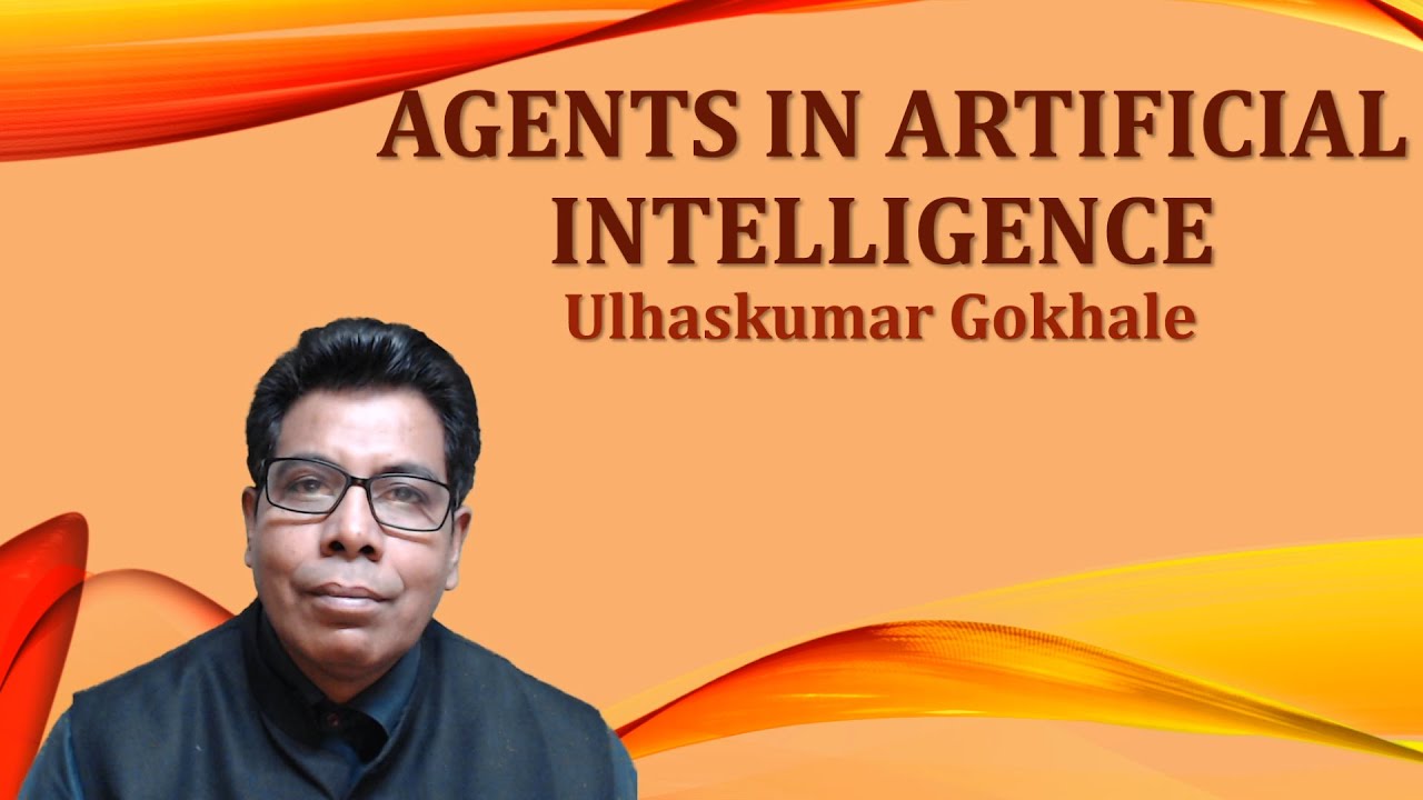 AGENTS IN ARTIFICIAL INTELLIGENCE