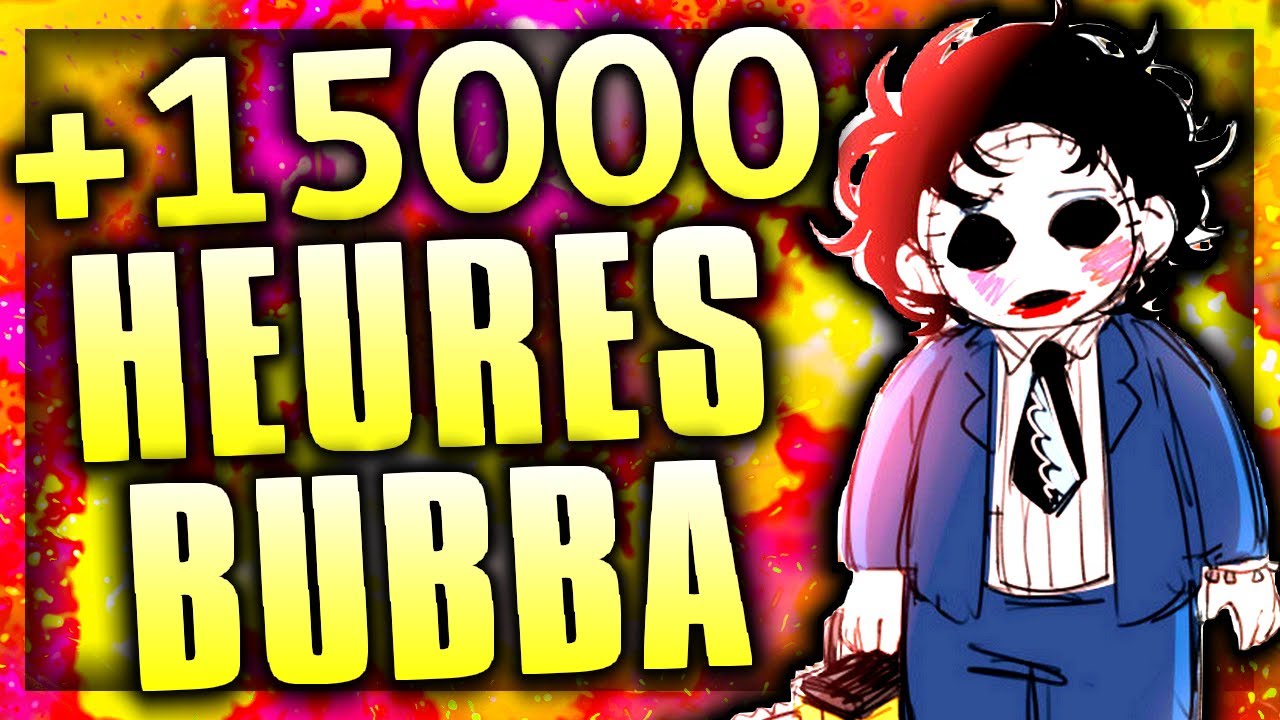 15 000 HOURS BUBBA PENZI FUN GAME [DUAL-POV] (Ft. Pyrod, Oscar, Limon) - DEAD BY DAYLIGHT