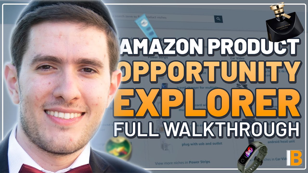 Amazon Product Opportunity Explorer: Why, When & How to Use It - Full Walk-through Tutorial
