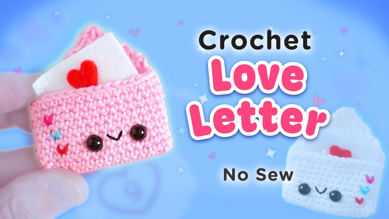 Вязаное крючком любовное письмо 💌 | Мини-амигуруми ко Дню святого Валентина для начинающих