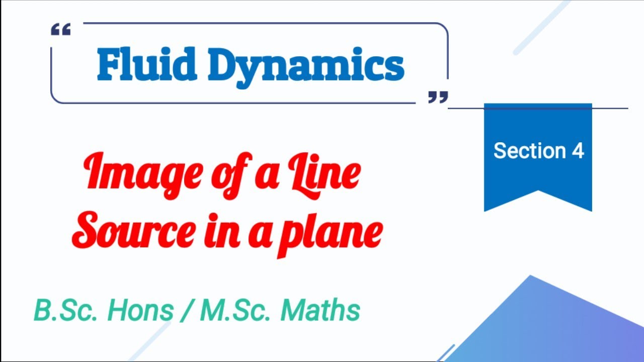 10) Image of a Line Source in a plane || Fluid Dynamics || MDU || Bsc Maths MDU