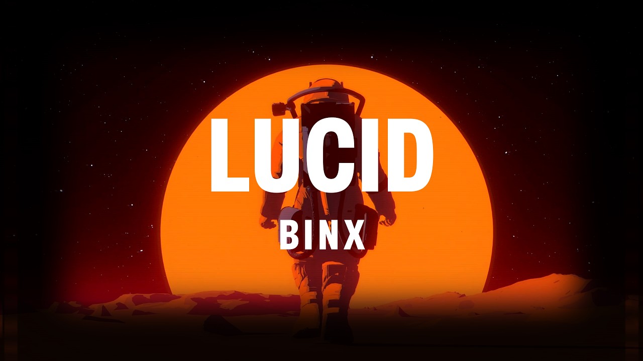 Binx | Lucid (KREAM, Ayden Loyde, HUGEL, Alesso, deadmau5, Crimson, Steve Angello, HAYLA)