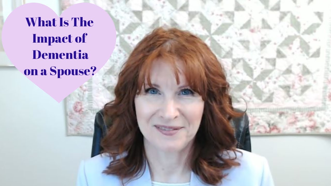 What is the Impact of Dementia on a Spouse?
