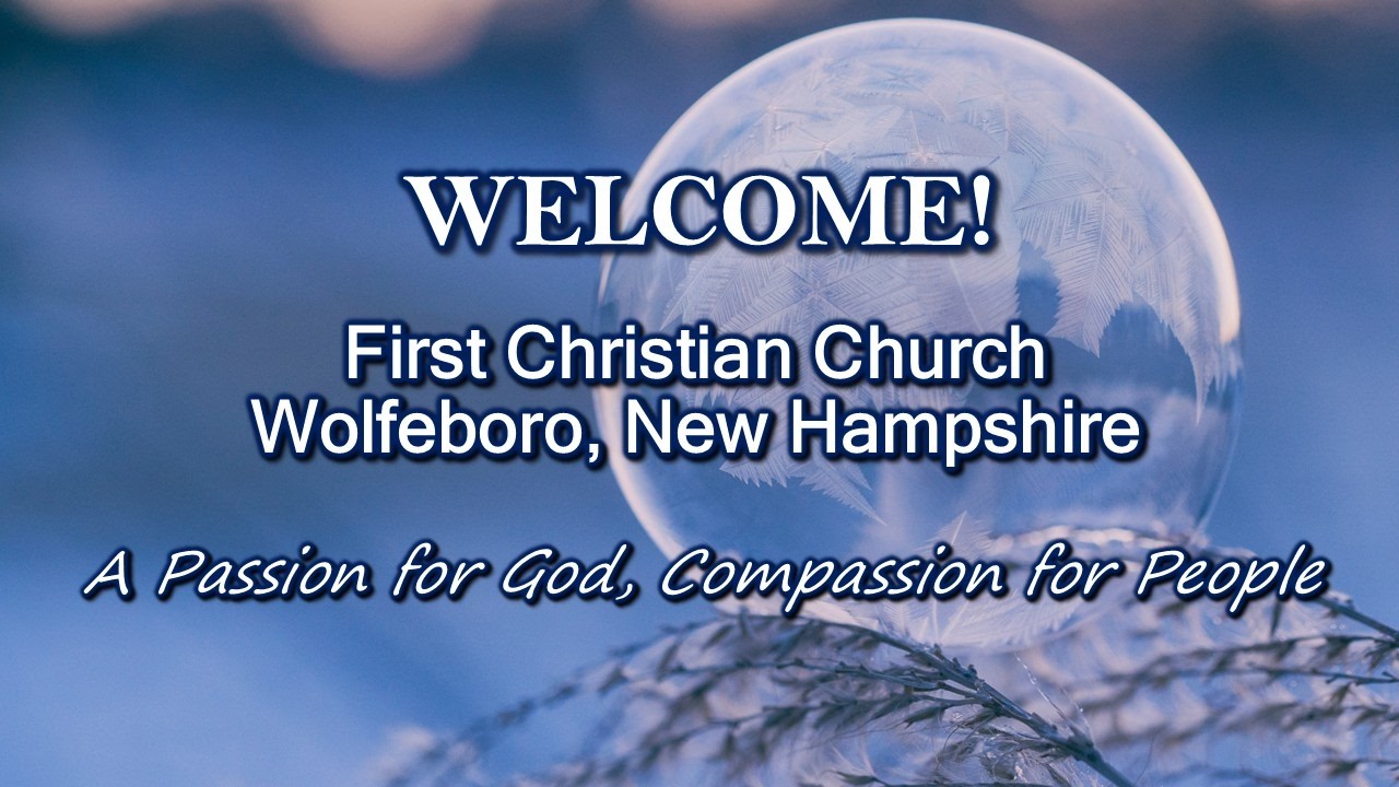 First Christian Church, Wolfeboro 02/08/2026 - Pastor Dave Morgan