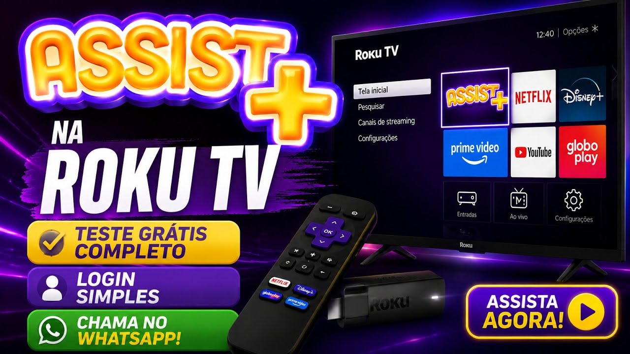 ASSIST MAIS - ROKU TV - TESTE GR&Aacute;TIS - TUDO LIBERADO 