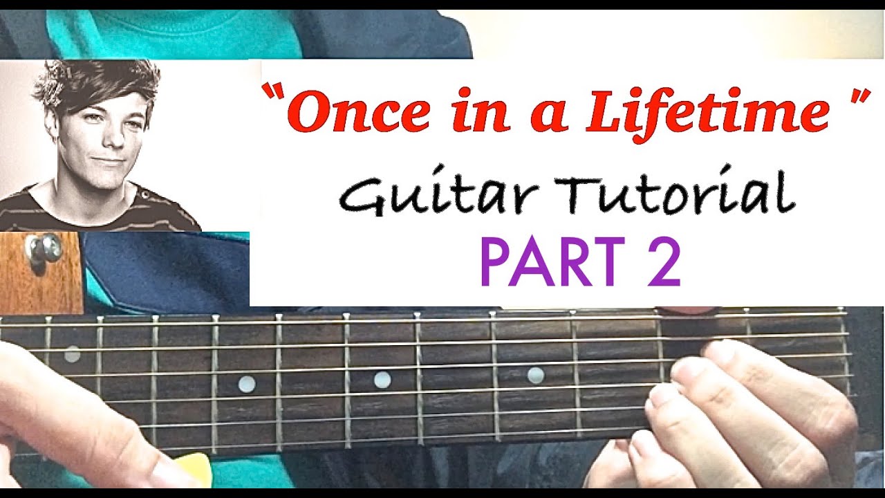Once in a Lifetime - One Direction - Guitar Lesson (Part 2)