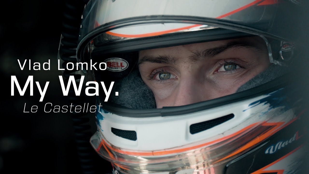 Vlad Lomko: My Way | Episode 1 - Le Castellet