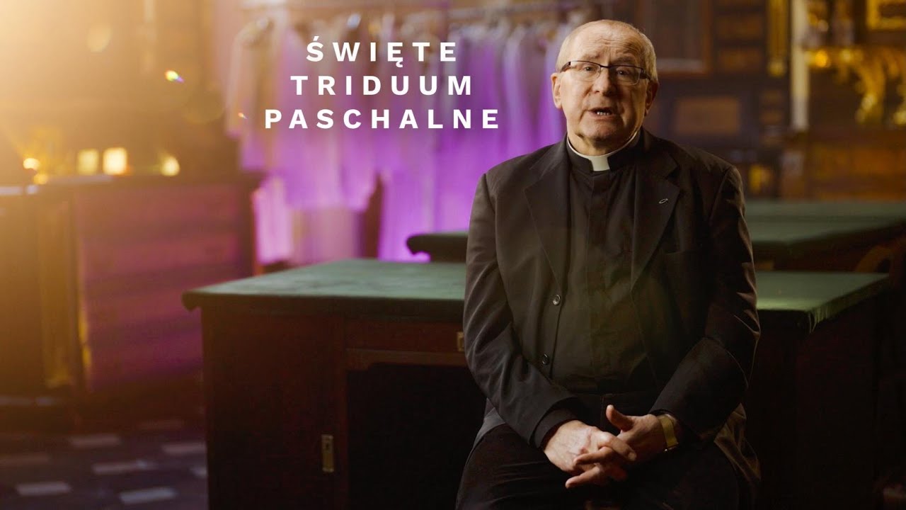 Święte Triduum Paschalne - Ks. Jan Machniak