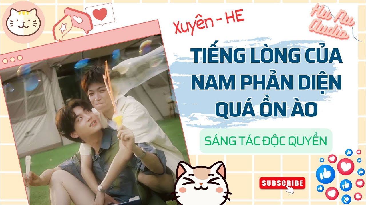 Đam Mỹ Audio |TIẾNG LÒNG CỦA NAM PHẢN DIỆN QUÁ ỒN ÀO| Truyện Sáng tác