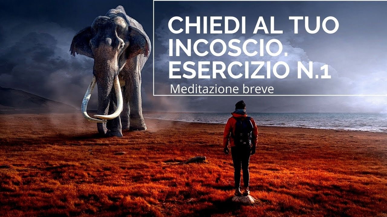 Chiedi al Tuo Inconscio - Esercizio N.1