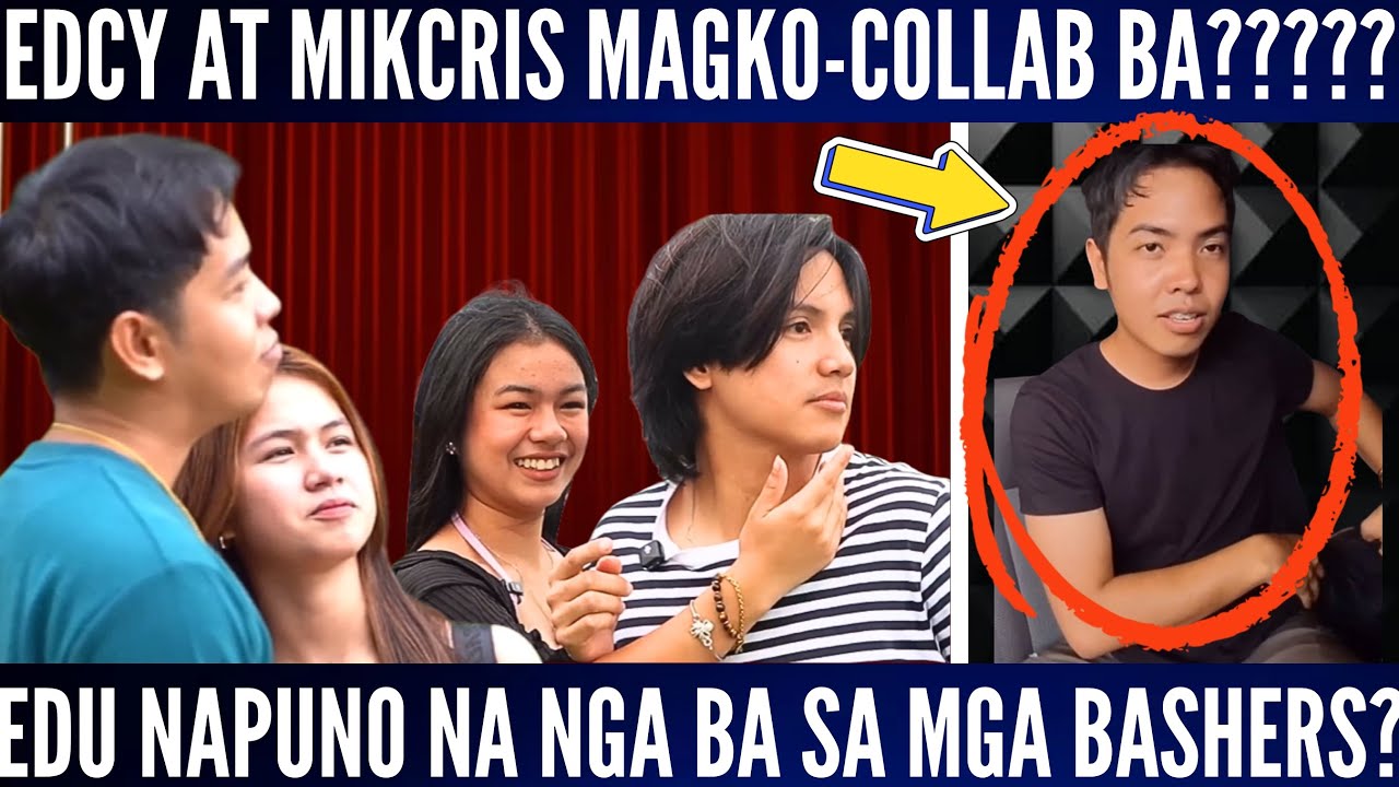 💢EDCY & MIKCRIS COLLAB GAANO KATOTOO ITO?