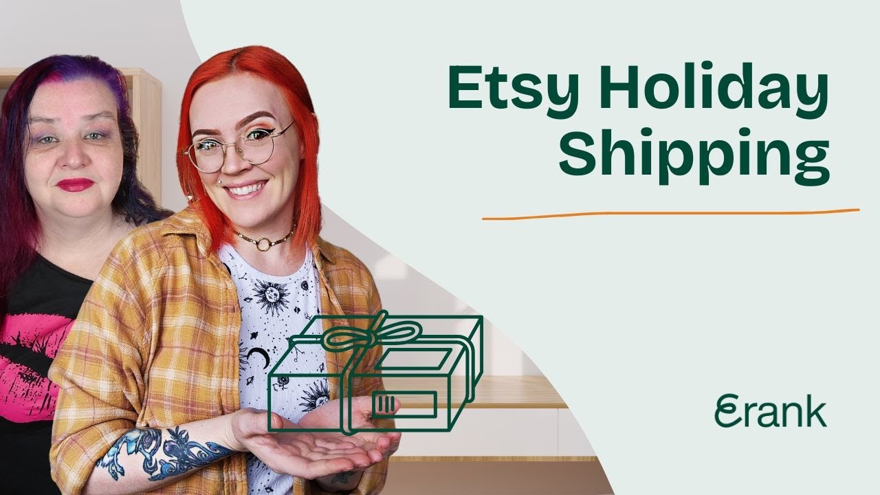 eRank LIVE Q&A - What you need to know about holiday shipping in your Etsy shop