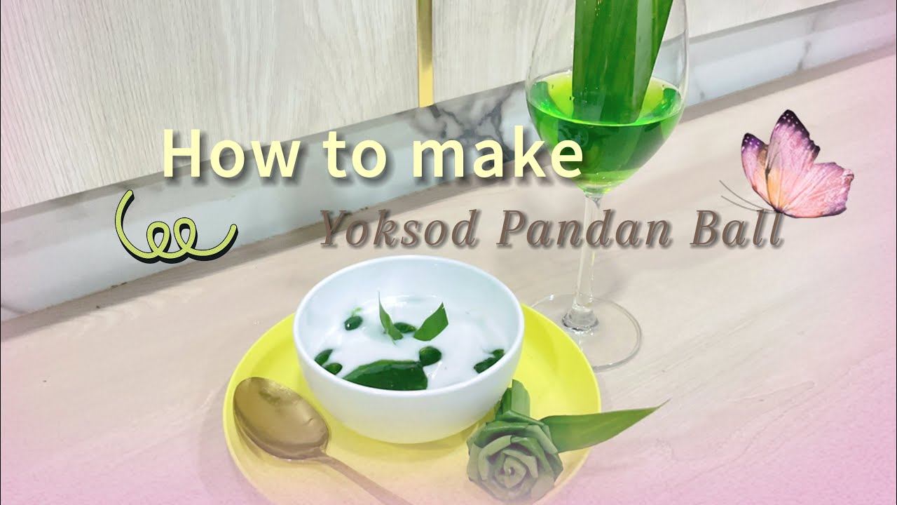 How to make Yoksod Pandan Ball | A Study of Satisfaction Towards an English Thai Dessert Manual