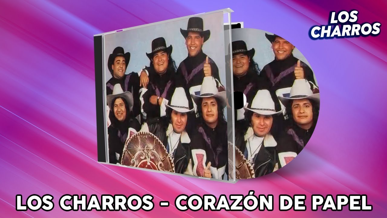 Los Charros - Coraz&oacute;n De Papel