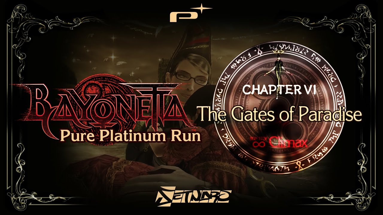 Bayonetta | NSIC Pure Platinum | Chapter 6 - The Gates of Paradise