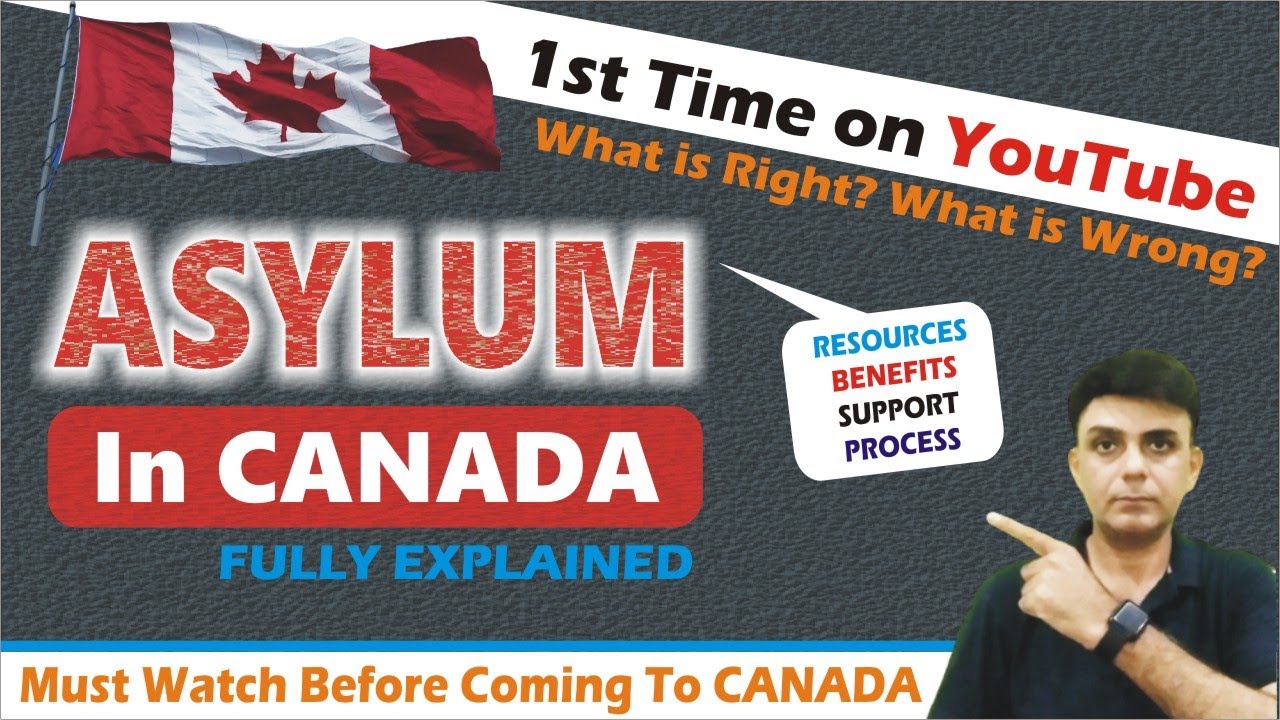 🇨🇦 ASYLUM IN CANADA 2023-24 | Full Process Explained | Canadian Dream