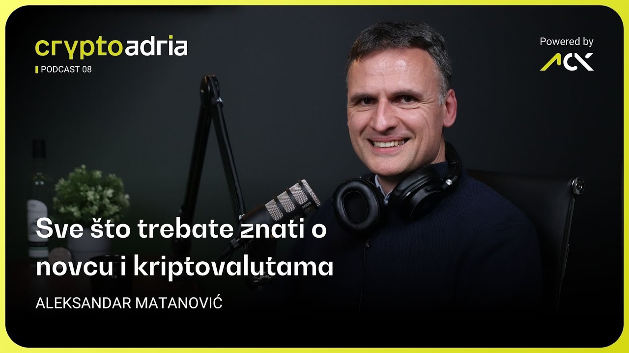 Sve &scaron;to trebate znati o novcu i kriptovalutama | CryptoAdria podcast