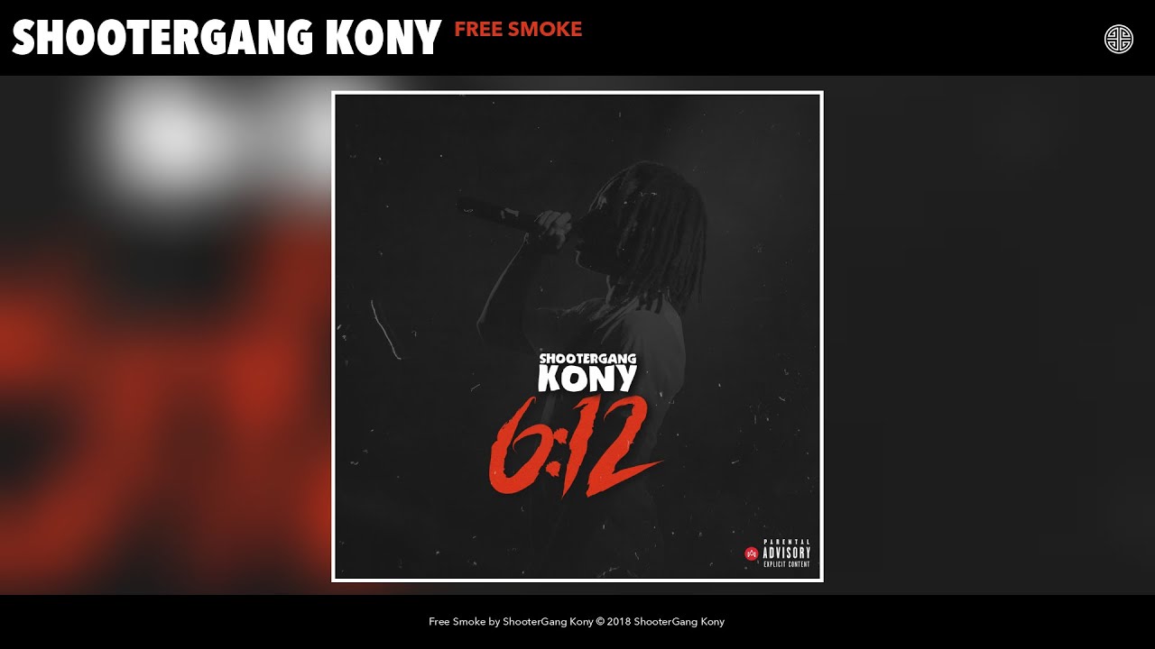 ShooterGang Kony - Free Smoke (Audio)