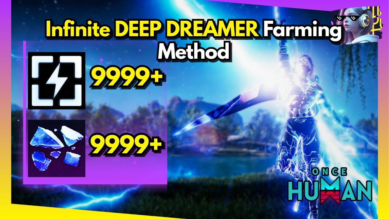 Endless Deep Dreamer Farming Method – Insane Energy Link and Reality Fragment Farm | Once Human