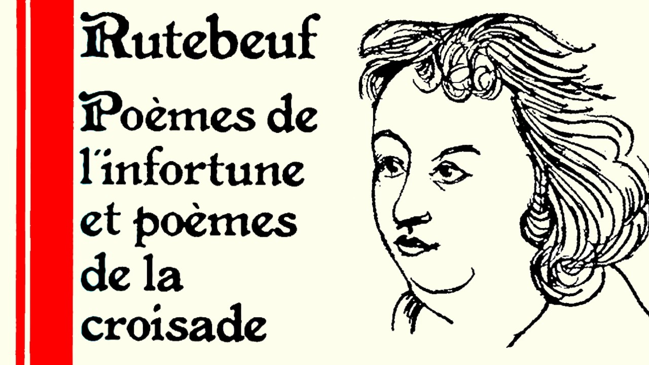 RUTEBEUF – Poèmes de l’Infortune et de la Croisade (France Culture, 1979)