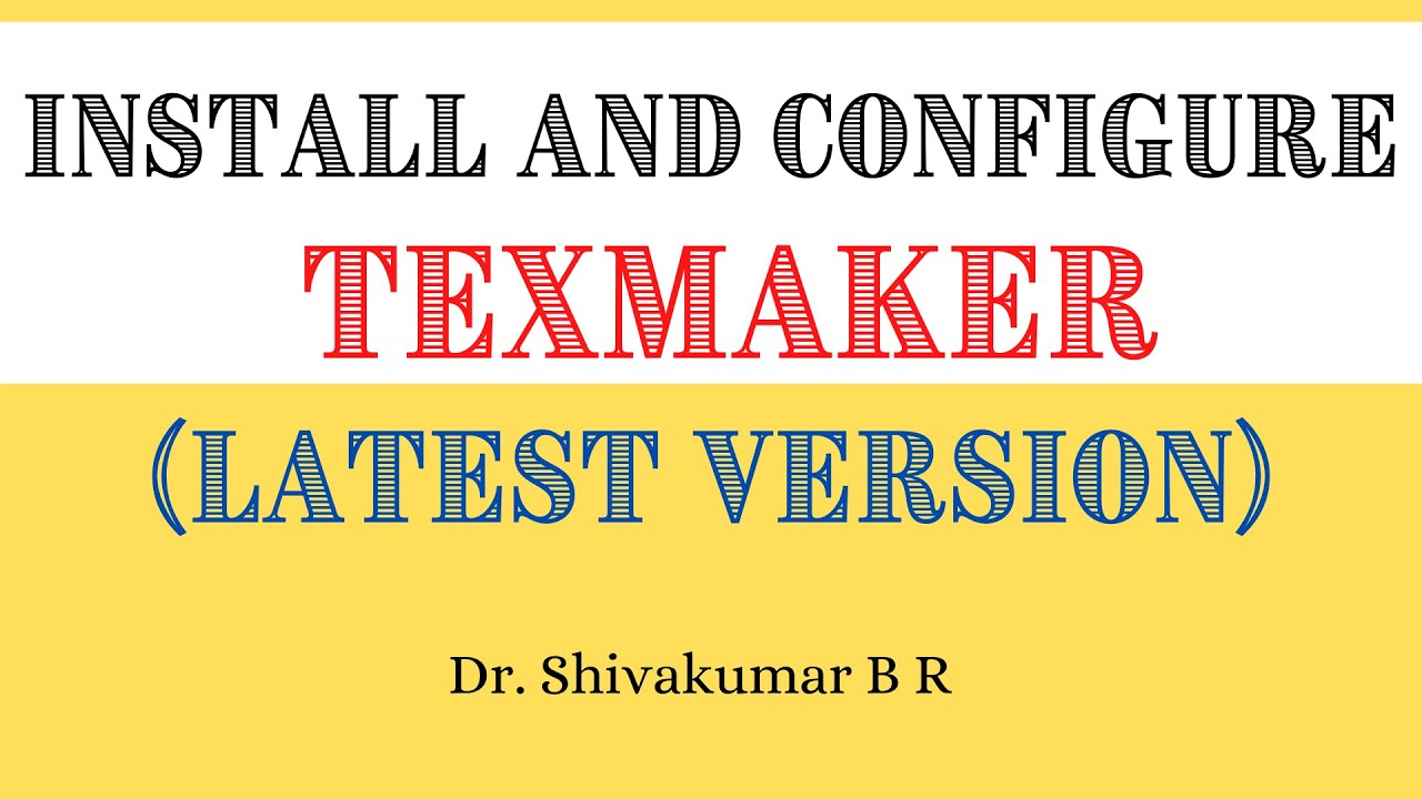 Install and Configure TexMaker (Latest Version)