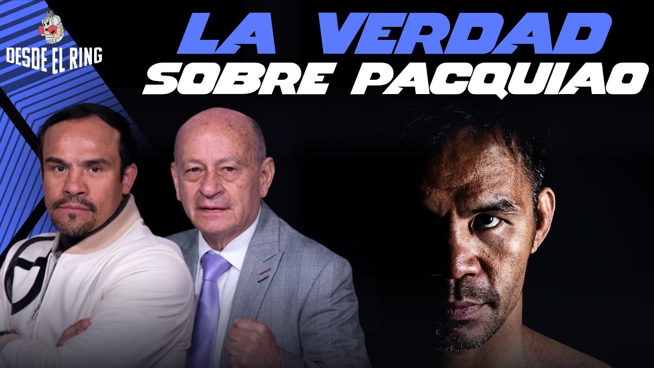 Pacquiao: la verdad que pocos cuentan - Desde el Ring T2 - Capítulo 31