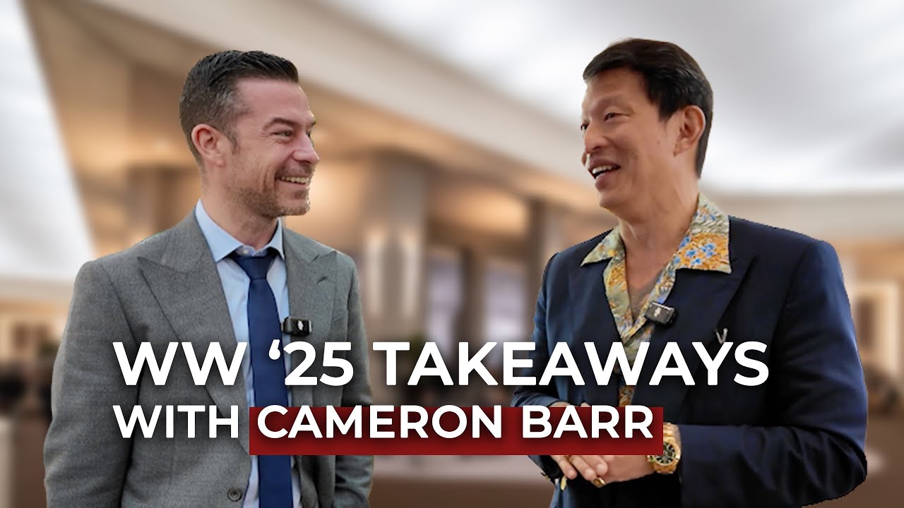 Takeaways with Cameron Barr at Watches & Wonders 2025