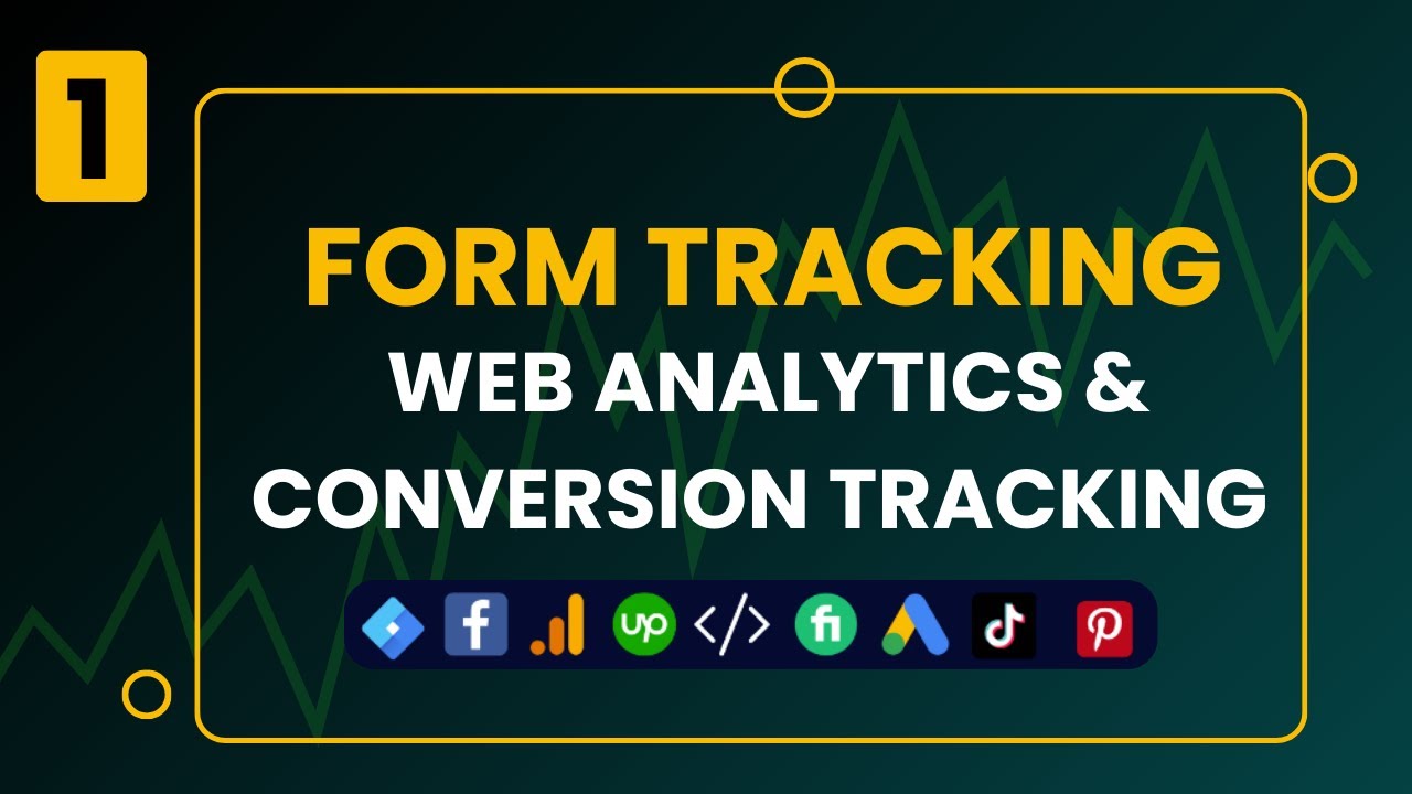 Form Tracking - Web Analytics & Conversion Tracking part 1