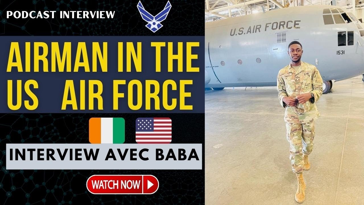 IVOIRIEN DANS LE US AIR FORCE: INTERVIEW AVEC BABA