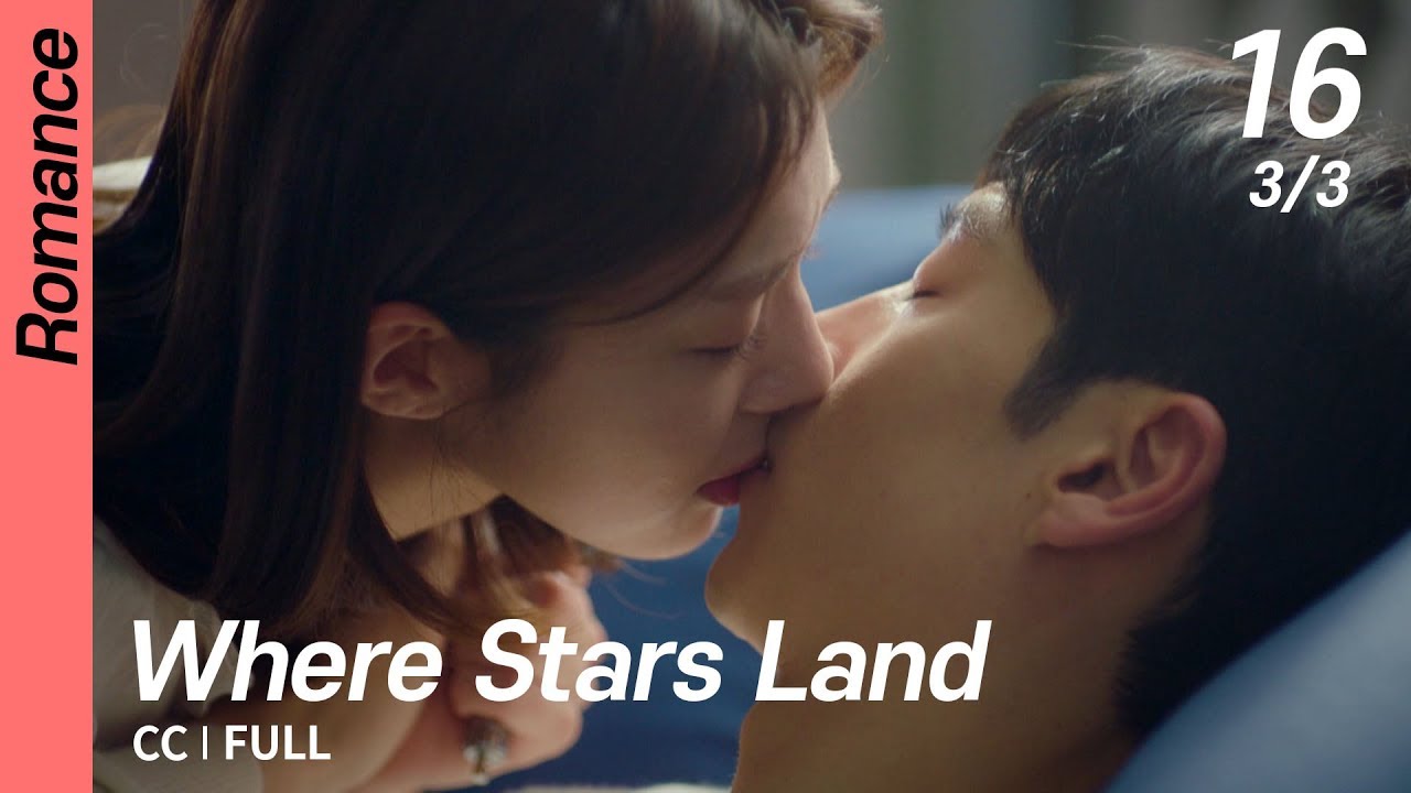[CC/FULL] Where Stars Land EP16 (3/3, FIN) | 여우각시별