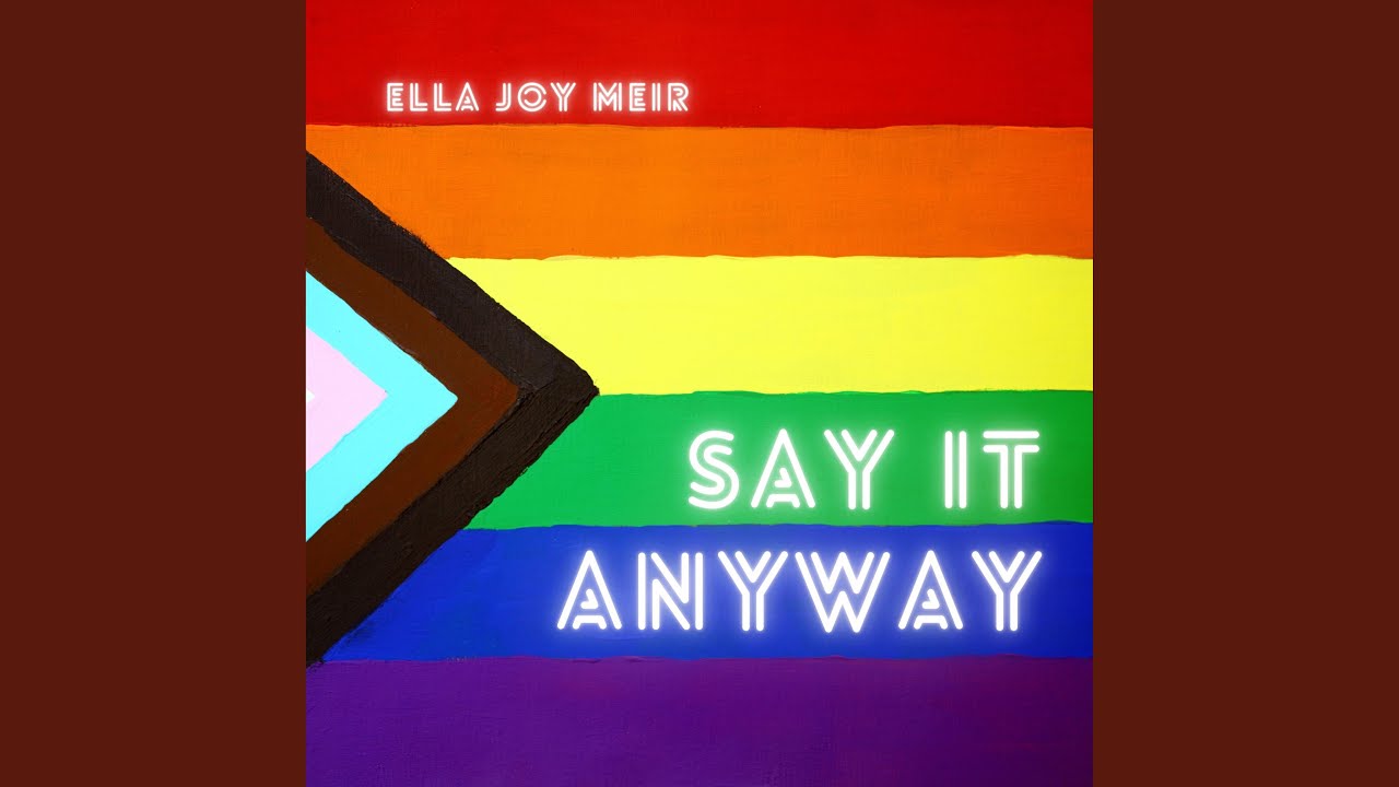 Say It Anyway