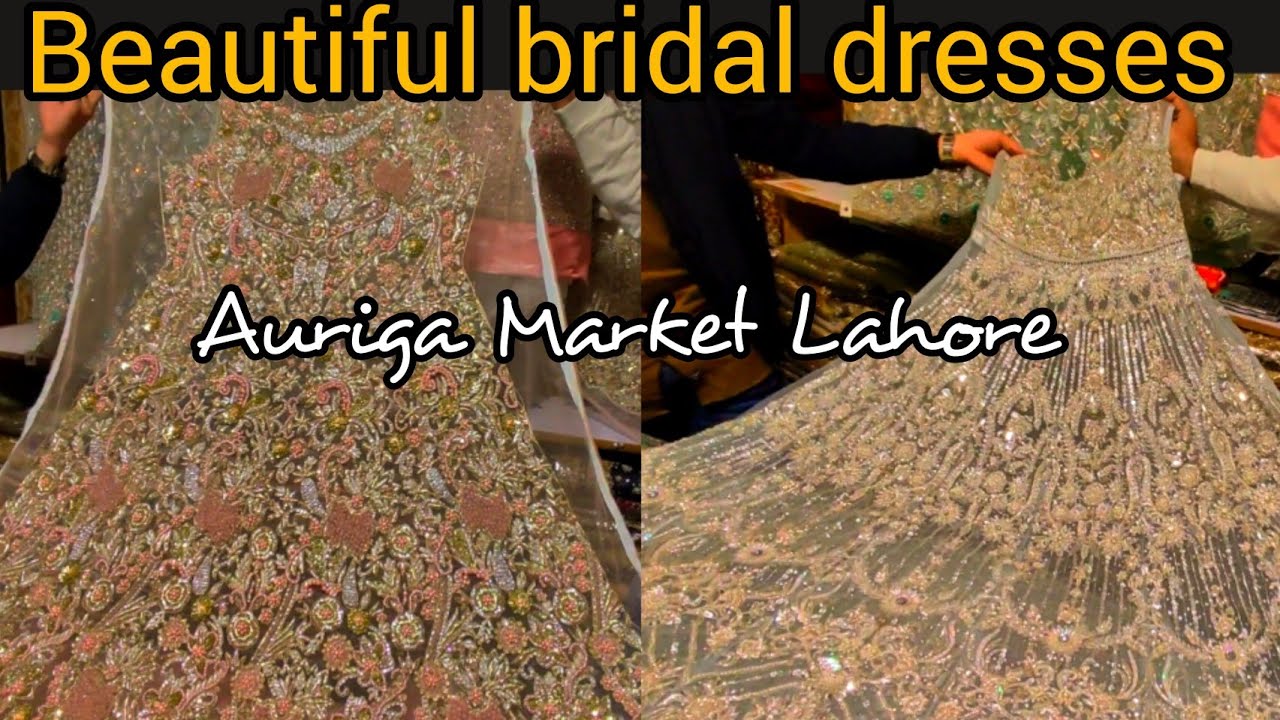 Auriga Market Lahore | bridal dresses in reasonable prices| new auriga market lahore | #aurigamarket