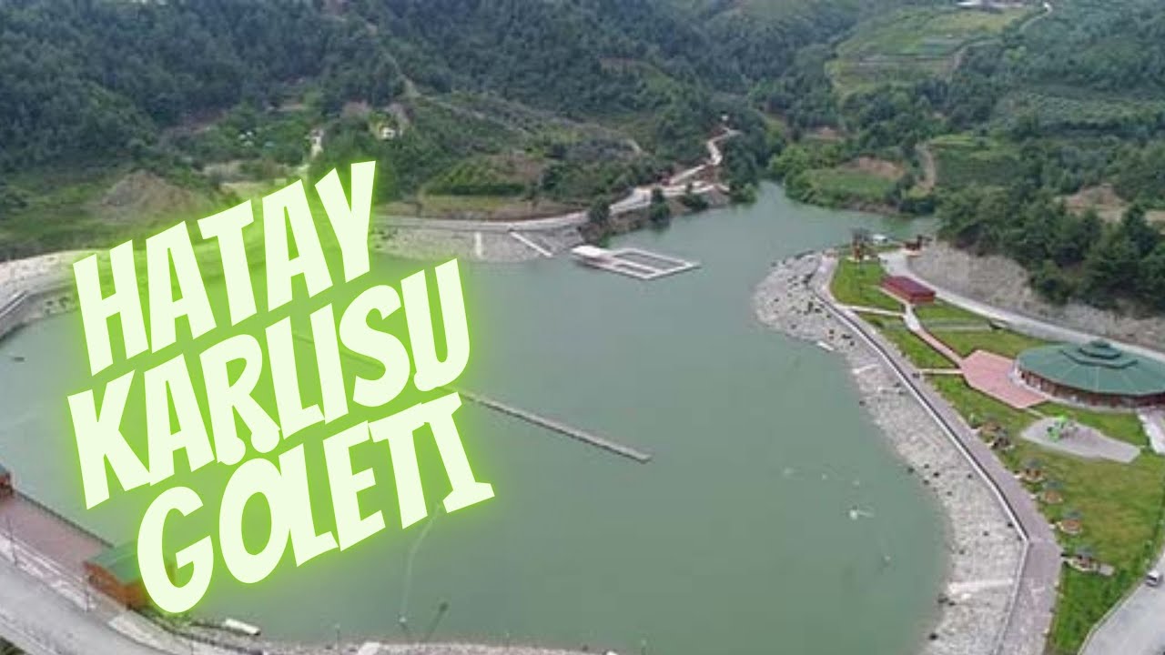HATAY-KARLISU GÖLETİ