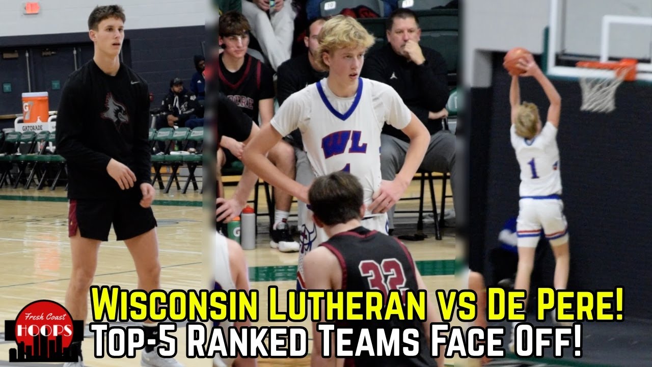 Wisconsin Lutheran Goes At #1 Ranked De Pere! Full Game Highlights!