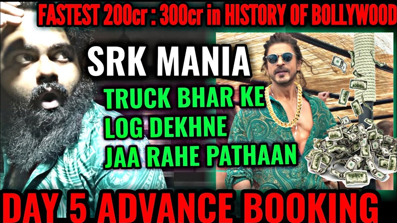 PATHAAN BOX OFFICE COLLECTION DAY 5 | HISTORIC ADVANCE BOOKING | SHAH RUKH KHAN | BLOCKBUSTER