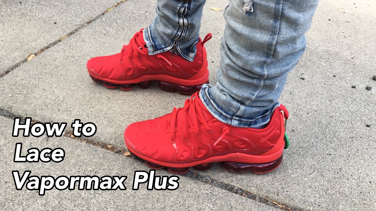How to lace Vapormax Plus🔥 (+on foot)