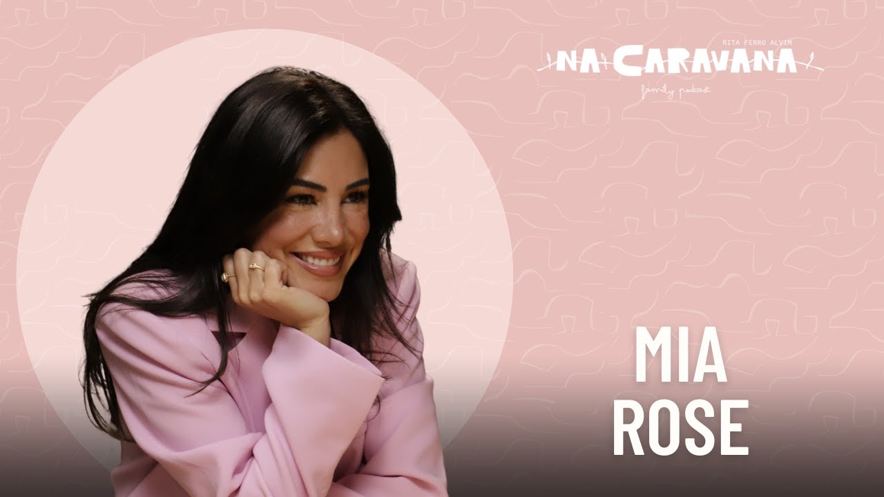N'A Caravana com Mia Rose #180 Renascer, as marcas do bullying e o mesmo perfume