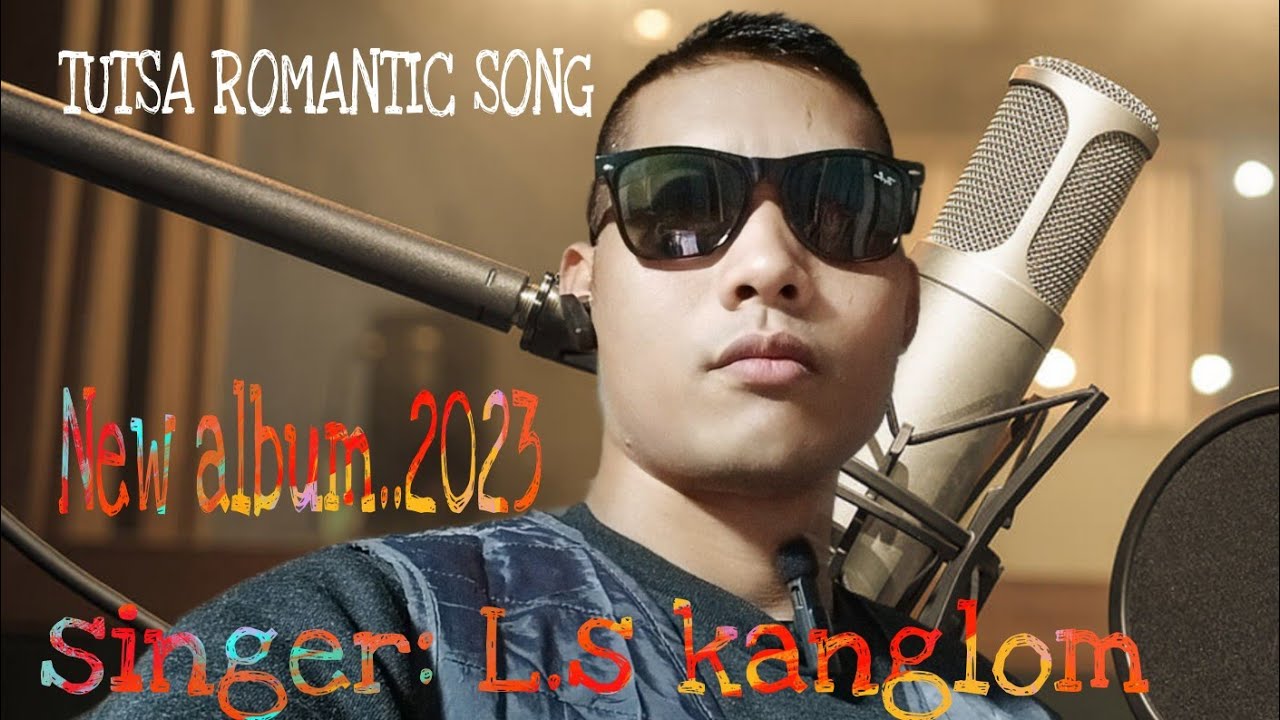 Tutsa song new album|| singer= L.s Kanglom||Changlang|| Arunachal Pradesh {indian}