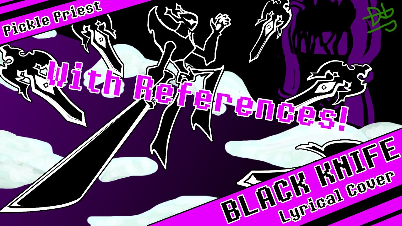 [CC] Black Knife Lyrical References  - Deltarune Chapter 3 Secret Boss