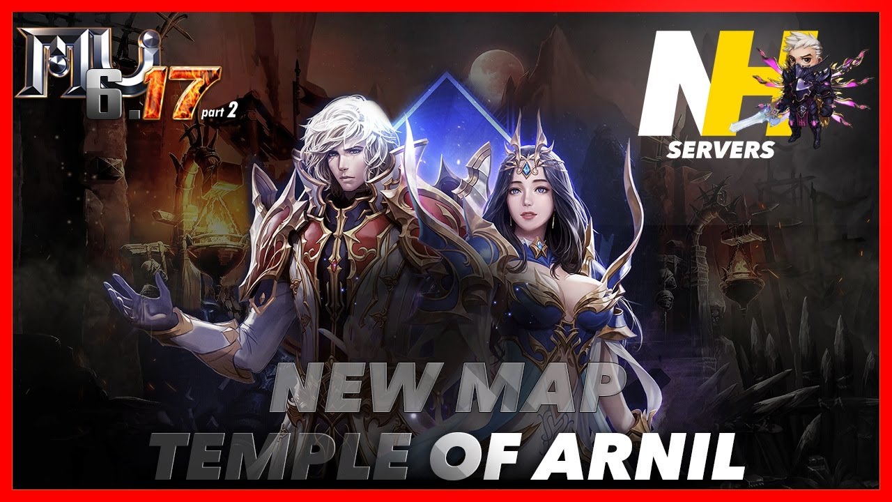 Mu Online | Season 6.17 New Map Temple of Arnil - NH Servers