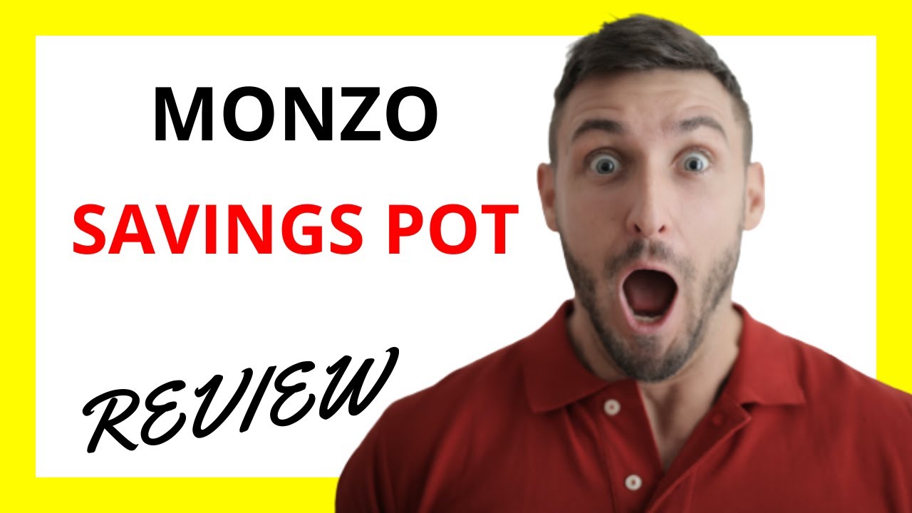 🔥 Monzo Savings Pot Review: A Convenient and Flexible Way to Save