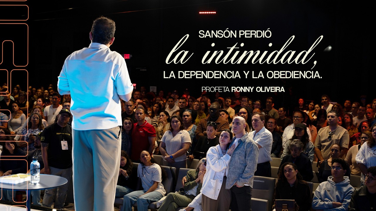 Sansón Perdió La Intimidad, Dependencia y Obediencia | Profeta Ronny Oliveira | Invitado Especial