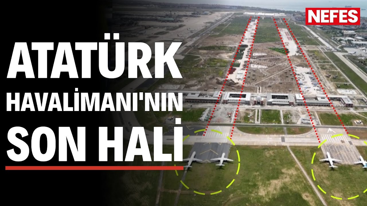 Atatürk Havalimanı’nın son hali drone ile böyle görüntülendi