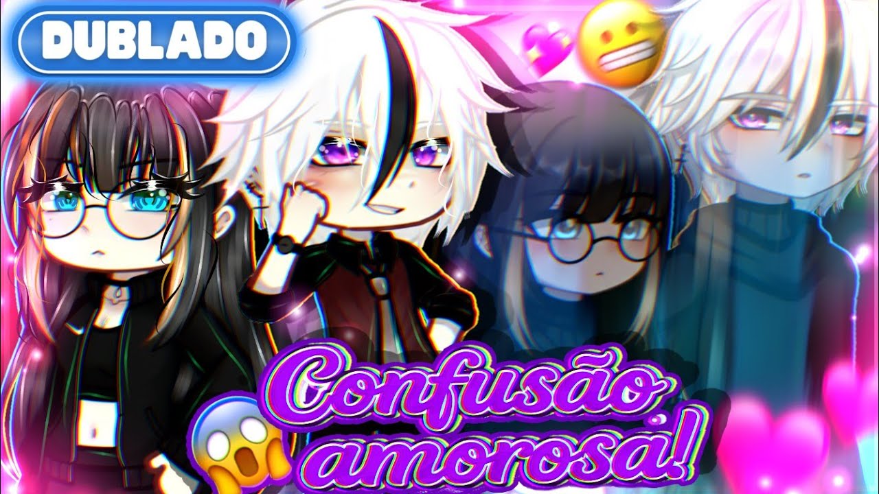 [ DUBLADO ] 🤔 CONFUSÃO AMOROSA! 💞 || Mini Filme || GachaClub✨