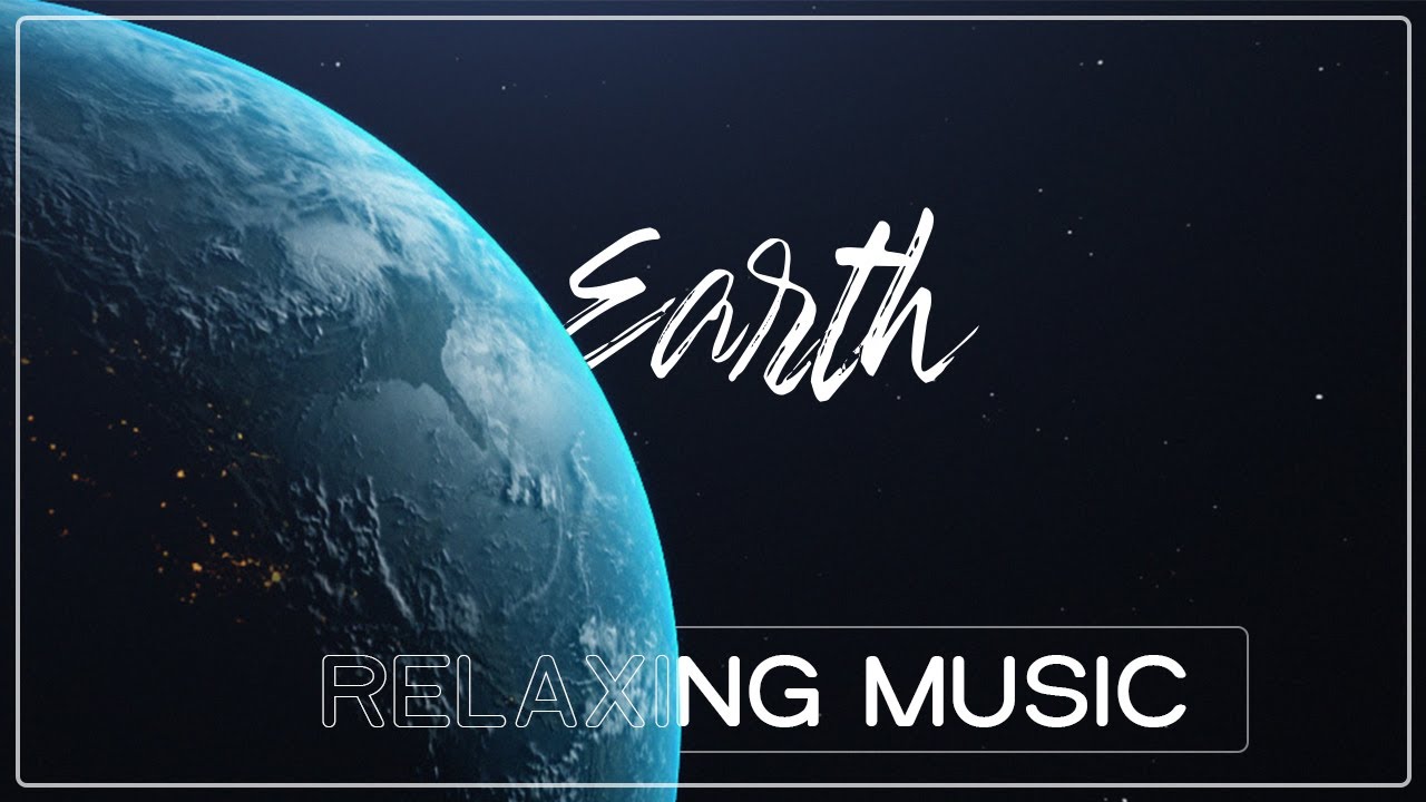 Soothing music with Planet Earth - Alpha Waves, Sleep Music, Study Music, Work Music - Healing Music